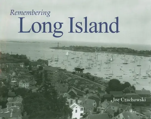 Se souvenir de Long Island - Remembering Long Island