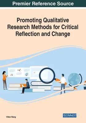 Promouvoir les méthodes de recherche qualitative pour la réflexion critique et le changement - Promoting Qualitative Research Methods for Critical Reflection and Change