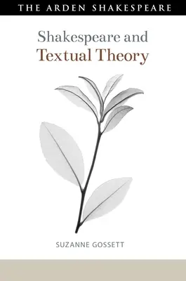 Shakespeare et la théorie textuelle - Shakespeare and Textual Theory