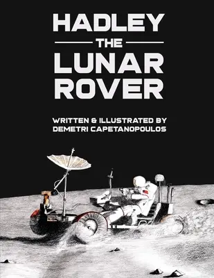 Hadley, le rover lunaire - Hadley the Lunar Rover