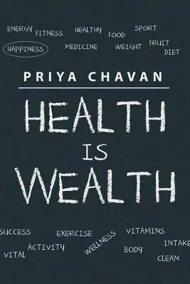 La santé, c'est la richesse - Health is Wealth