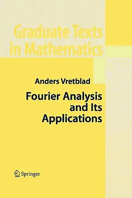 L'analyse de Fourier et ses applications - Fourier Analysis and Its Applications