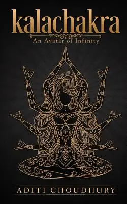 Kalachakra : un avatar de l'infini - Kalachakra: An Avatar of Infinity