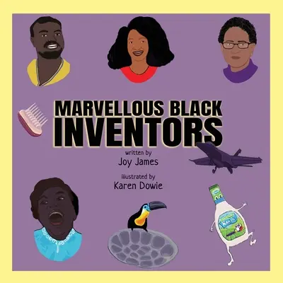 Merveilleux inventeurs noirs - Marvellous Black Inventors