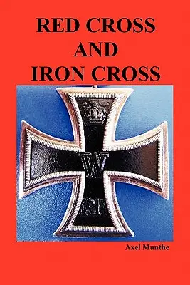 Croix Rouge et Croix de Fer - Red Cross and Iron Cross