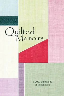 Mémoires matelassés - Quilted Memoirs