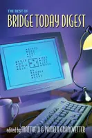 Best of Bridge Today Digest (en anglais) - Best of Bridge Today Digest