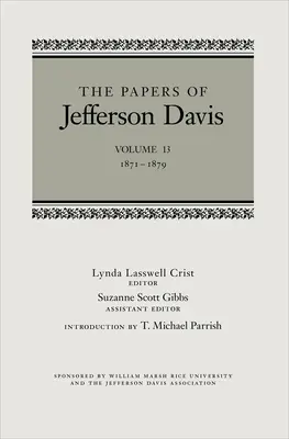 Documents de Jefferson Davis : 1871-1879 - The Papers of Jefferson Davis: 1871-1879