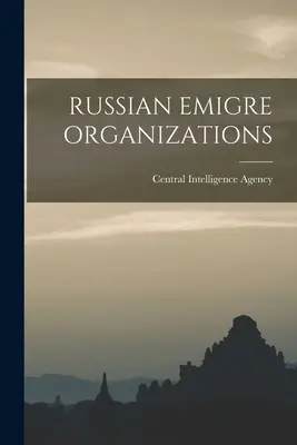 Organisations d'émigrés russes - Russian Emigre Organizations