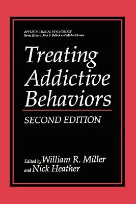 Traiter les comportements addictifs - Treating Addictive Behaviors