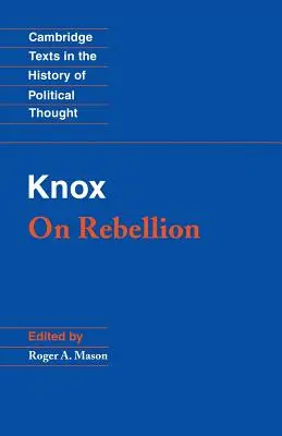 Knox : Sur la rébellion - Knox: On Rebellion