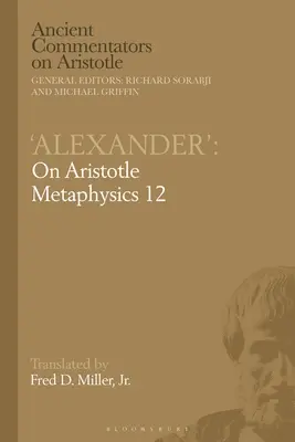 Alexandre » : Sur la métaphysique d'Aristote 12 - 'Alexander': On Aristotle Metaphysics 12