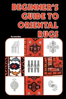 Guide du débutant pour les tapis d'Orient - Beginner's Guide to Oriental Rugs