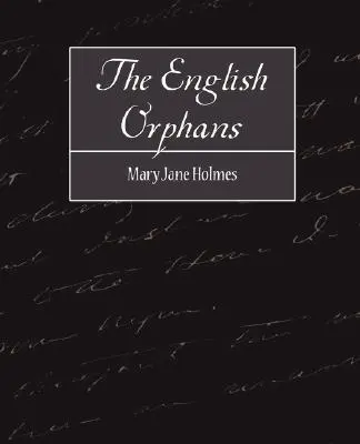 Les orphelins anglais - The English Orphans