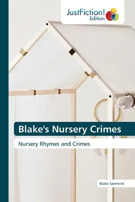 Les crimes de Blake - Blake's Nursery Crimes