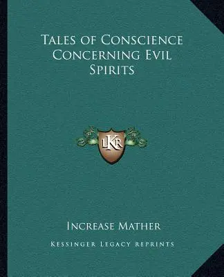 Histoires de conscience concernant les mauvais esprits - Tales of Conscience Concerning Evil Spirits