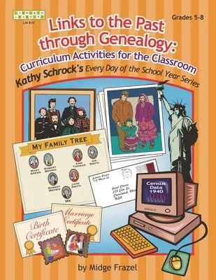 Liens avec le passé grâce à la généalogie : Activités pédagogiques pour la classe - Links to the Past through Genealogy: Curriculum Activities for the Classroom