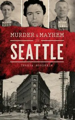 Meurtre et désordre à Seattle - Murder & Mayhem in Seattle