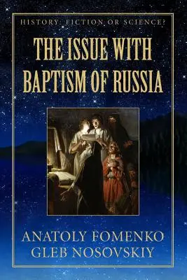 Le problème du baptême de la Russie - The Issue with Baptism of Russia