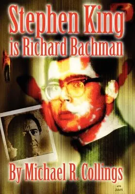 Stephen King est Richard Bachman - Stephen King Is Richard Bachman