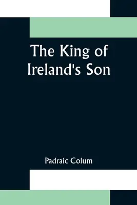 Le fils du roi d'Irlande - The King of Ireland's Son