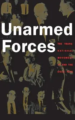 Les forces non armées - Unarmed Forces