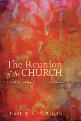 La réunion de l'Église, édition révisée - The Reunion of the Church, Revised Edition