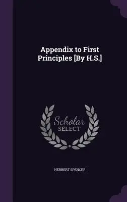 Annexe aux premiers principes [Par H.S.] - Appendix to First Principles [By H.S.]