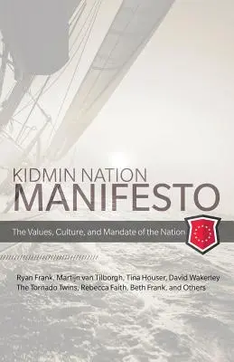 Manifeste Kidmin : Les valeurs, la culture et le mandat de la nation - Kidmin Manifesto: The Values, Culture and Mandate of the Nation