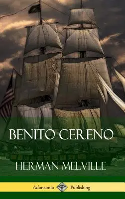 Benito Cereno (couverture rigide) - Benito Cereno (Hardcover)