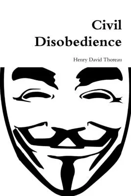 La désobéissance civile - Civil Disobedience
