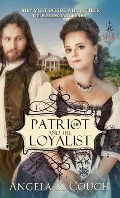 Le patriote et le loyaliste - Patriot and the Loyalist