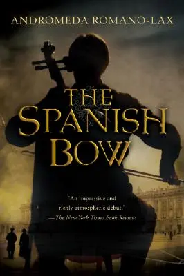 L'arc espagnol - The Spanish Bow