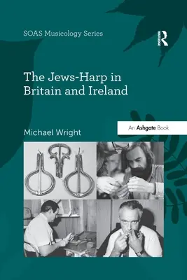 La harpe juive en Grande-Bretagne et en Irlande - The Jews-Harp in Britain and Ireland