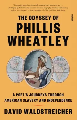 L'Odyssée de Phillis Wheatley : Les voyages d'une poétesse à travers l'esclavage et l'indépendance des États-Unis - The Odyssey of Phillis Wheatley: A Poet's Journeys Through American Slavery and Independence