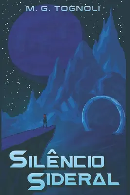 Silncio Sideral : Volume 1 - Silncio Sideral: Volume 1