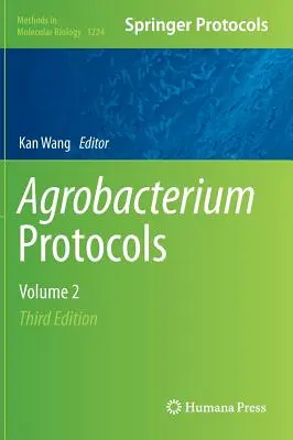 Protocoles pour Agrobacterium : Volume 2 - Agrobacterium Protocols: Volume 2