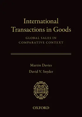 Transactions internationales de marchandises : Les ventes mondiales dans un contexte comparatif - International Transactions in Goods: Global Sales in Comparative Context