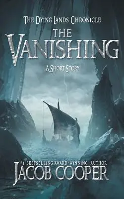 La disparition : une nouvelle dans la chronique des Terres mourantes - The Vanishing: A Short Story in The Dying Lands Chronicle