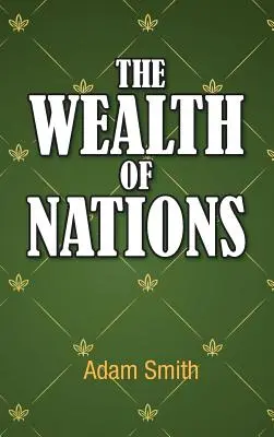 La richesse des nations - The Wealth of Nations