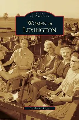 Les femmes à Lexington - Women in Lexington