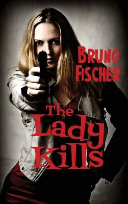 La dame tue - The Lady Kills