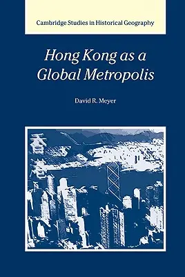 Hong Kong, métropole mondiale - Hong Kong as a Global Metropolis