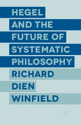 Hegel et l'avenir de la philosophie systématique - Hegel and the Future of Systematic Philosophy