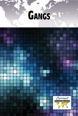 Les gangs - Gangs