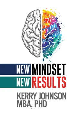 Nouvel état d'esprit, nouveaux résultats - New Mindset, New Results