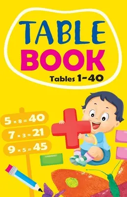 Livre de tables : Tables 1 à 40 - Table Book: Tables 1 to 40