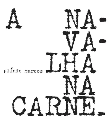 A navalha na carne