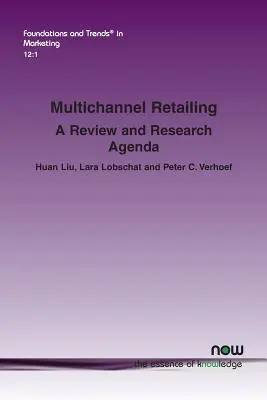 Le commerce de détail multicanal : Examen et programme de recherche - Multichannel Retailing: A Review and Research Agenda