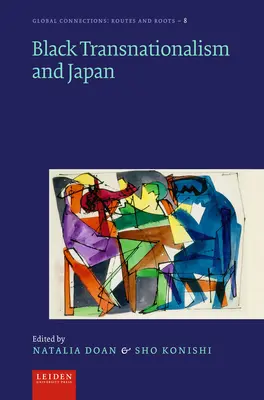 Le transnationalisme noir et le Japon - Black Transnationalism and Japan